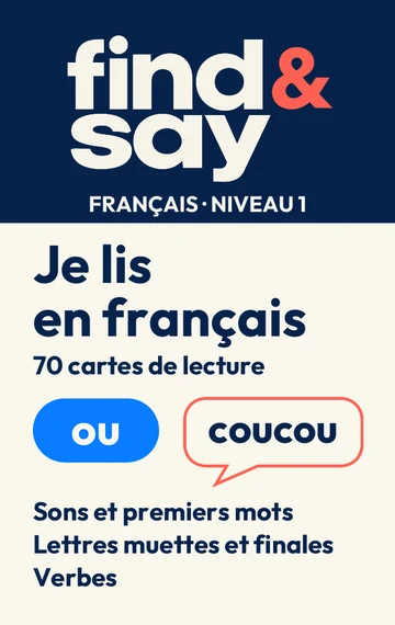 Find & Say Reading Cards, Level 1: Je lis en français. 70 cards on sounds and first words, silent and final letters, and verbs