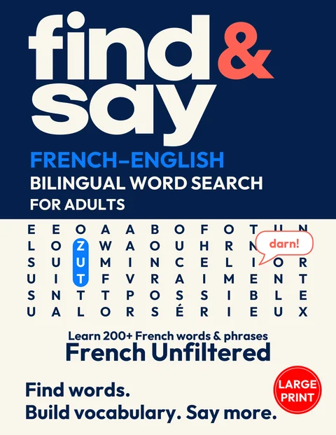 Front cover of French Unfiltered, a Find & Say French–English bilingual word search for adults